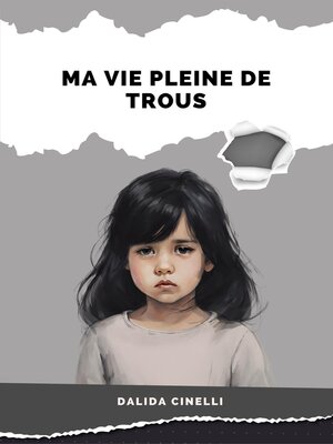 cover image of Ma vie pleine de trous